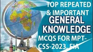 TOP GK (GENERALKNOWLEDGE) MOSTIMPORTANT AND REPEATED ONE FOR MPT CSS-2023, PMS-2022