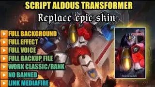 Script skin aldous epic to transformers&bull;new patch Julian&bull;fix bug!!&bull; no password!!!🔥