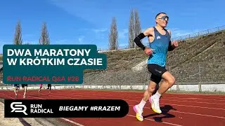 Run Radical Q&A #28 - Dwa maratony w krótkim czasie