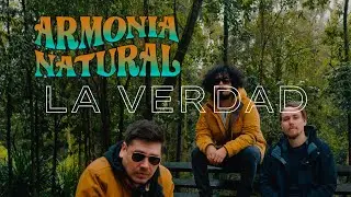 La Verdad - Armon&iacute;a Natural