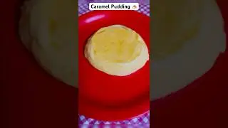Caramel pudding 🍮 #youtubeshorts #custard #caramelcustard #trending #pudding