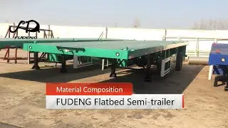 Material composition of FUDENG 3axles 40tons Flatbed Semitrailer transport container
