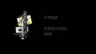 Kyle Flanagan - Spike [Full Cassette Rip]