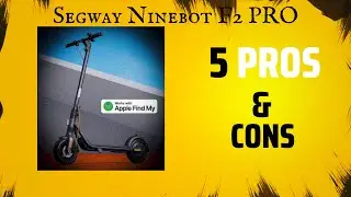 5 Pros & Cons of Segway Ninebot F2 PRO