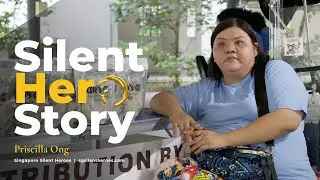 Priscilla Ong - Silent Hero Story | 2021 Heart of Humanity | Singapore Silent Heroes