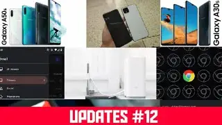 Updates #12🔥🔥| Tech Talks Baba -- Samsung A30s & A50s,Mi purifier,gmail,chrome,pixel 4xl..........