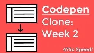 Cloning Codepen: Week 2 | MERN Stack