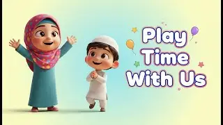Kids Learning Song | Baby Video. Islamic cartoon