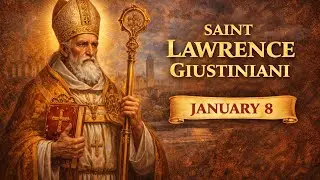 Saint Lawrence Giustiniani | First Patriarch of Venice | January 8 Catholic Saint