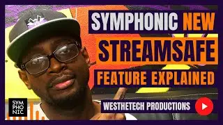 SYMPHONIC NEW STREAMSAFE FEATURE EXPLAINED | MUSIC INDUSTRY TIPS