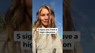 5 SIGNS you have a HIGH VIBRATION !!!!