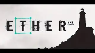 Ether One Full Game Русские титры HD PC 2025