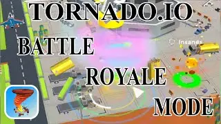 TORNADO.IO GAMEPLAY | BATTLE ROYALE MODE