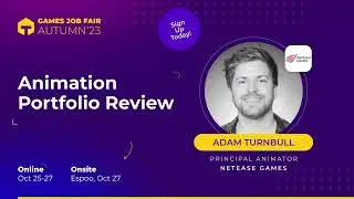 Animation Portfolio Review - Games Job Fair (Oct 2023)