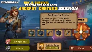 #DayRSurvival - Jackpot's Crate 3 | Casino Season 2025 Main Missions - #Tutorial5 #Gameplay