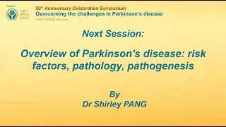 Overview of Parkinson's disease: risk factors, pathology, pathogenesis