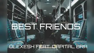 Olexesh feat. Capital Bra - Best Friends Type Beat / Authentic Atletic 2 / Rap Instrumental Beat