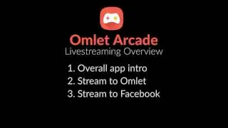Omlet Arcade - Livestream Demo