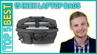 Best 15 Inch Laptop Bags in 2023 [Top 5 Best 15 Inch Laptop Bags]