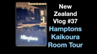 The Hamptons Kaikoura - Room Tour - New Zealand Vlog #37 - June 2023