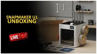 LIVE Unboxing: Snapmaker U1 &ndash; Aufbau, Setup & erster Testlauf