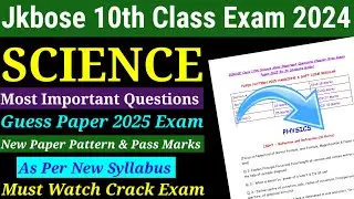 Jkbose 10th Class Science Most Important Questions 2025 Guess Paper (New Paper Pattern) Must Watch