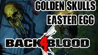 BACK 4 BLOOD - GOLDEN SKULLS EASTER EGG!