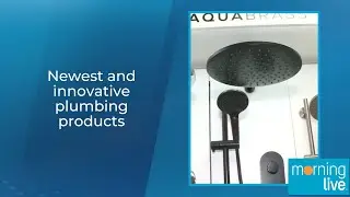 Newest and innovative plumbing products