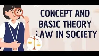 CONCEPT AND  BASIC THEORY LAW IN SOCIETY