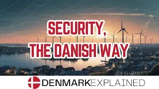 How Denmark Redefined Security for the Modern World!