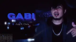 Juls ft. Chris - &ldquo;Gabi&rdquo; (Official Music Video)