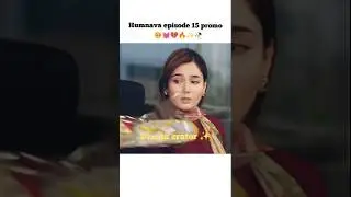 Humnava Episode 15 Promo | #short#youtubeshorts #pakistanidrama #humnava
