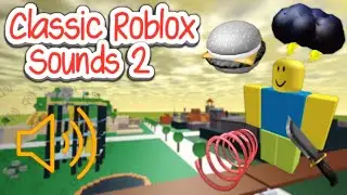 Классические звуки Roblox. Только олдскул помнят 2.