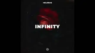 Heldeus - Infinity (Extended Mix) REVERB EDIT