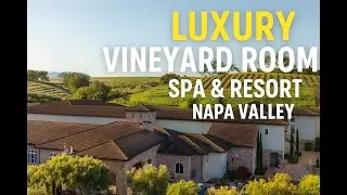 Luxury Vineyard Room Tour 🍇 | Meritage Spa & Resort Napa Valley