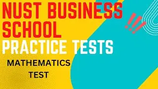 NUST Business School | NBS | Practice Tests | Part 1 | Mathematics Practice Tests