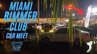 Miami BIMMER Club CAR MEET Night Car Scene 4K