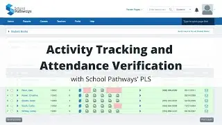 Activity Tracking and Attendance Verification for Independent Study with School Pathways
