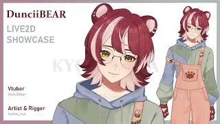 【 Live2D Showcase 】DunciiBEAR