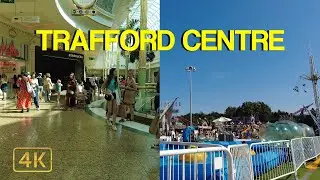 🇬🇧 TRAFFORD CENTRE MANCHESTER Walking Tour (4K)🇬🇧