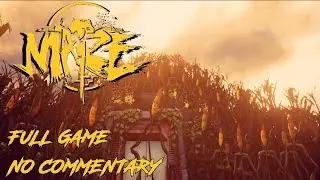 Maize Playthrough - No Commentary