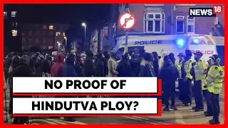 UK News | Leicester Riots: No Evidence Of Hindutva Extremism? | RSS | Leicester City | English News