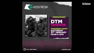 DTM Takeover [1st Hour] - Kiss Fresh - 21 January 2023