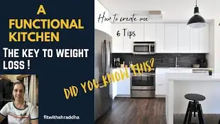 Did you know your kitchen plays a big role in your weight loss journey? | 6 tips | FitWithShraddha