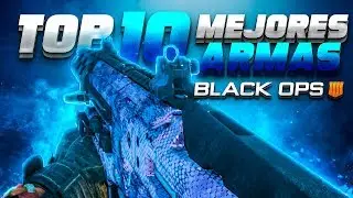 LAS 10 MEJORES ARMAS DE CALL OF DUTY BLACK OPS 4 *TOP 10*