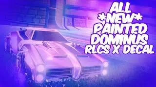 ALL *NEW* PAINTED DOMINUS RLCS X DECAL! (Rocket League New Fan Rewards)
