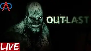 Outlast Blind Livestream! (Full Game!)