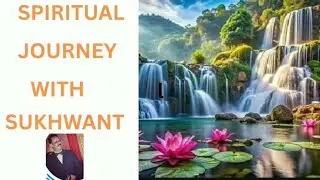 Spiritual journey with sukhwant,#soul journey#life quotes#motivation #viralshort