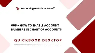How to Enable Account Numbers in Chart of Accounts | QuickBooks Desktop Tutorial