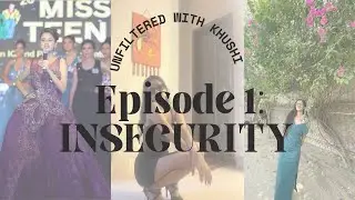 Unfiltered with Khushi - Ep 1| Insecurities, Moles, Dark Skin & Learning to Accept Myself #selflove